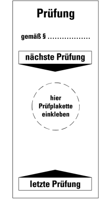 Grundplakette - Nächste und letzte Prüfung